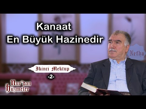 Kanaat en büyük hazinedir l İkinci Mektup - 2 l Mektubat Dersleri l Abdullah Aymaz
