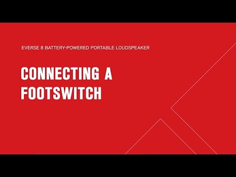 EVERSE 8 Training - How to Connect a Foot Switch