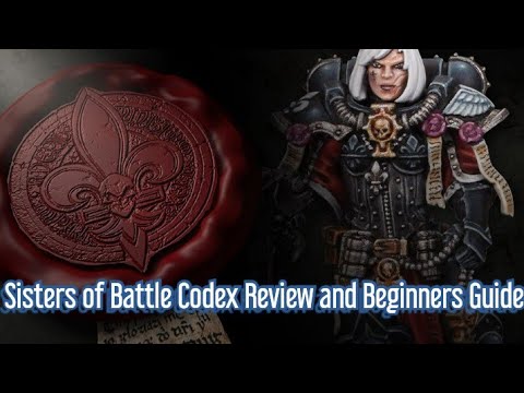 Sisters of Battle Codex Review and Beginners Guide Warhammer 40k 9th Ed