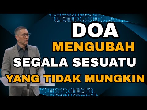 DOA MENGUBAH SEGALA SESUATU YANG TIDAK MUNGKIN // PS PHILIP MANTOFA