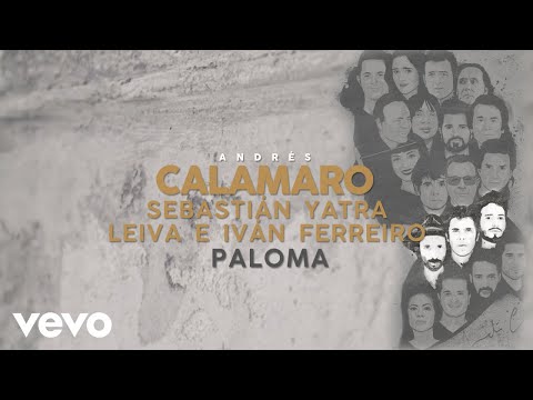 Andrés Calamaro, Sebastián Yatra, Leiva, Ivan Ferreiro - Paloma (Lyric Video)