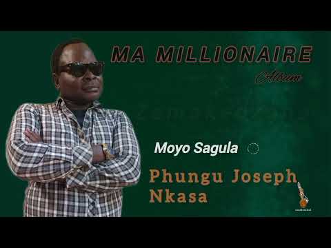 MOYO SAGULA - Phungu Joseph Nkasa