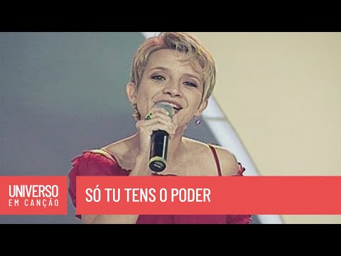 Cantores de Deus - Só tu tens o poder - (Universo em Canção)