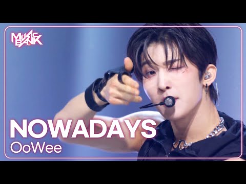 OoWee - NOWADAYS (나우어데이즈) [Music Bank] | KBS WORLD TV 240412