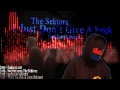The Sektorz - I Just Don't Give A Fuck [HARDCORE ...