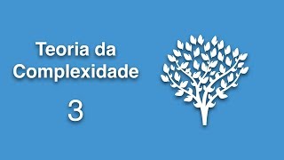 Teoria da Complexidade - Visão Geral