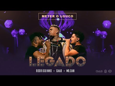 Rodriguinho, Gaab e Mr. Dan - Meter O Louco / Não É Sempre (part Petra) [Legado Ao Vivo - DVD]