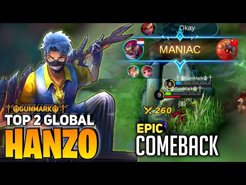 MANIAC ! Epic Comeback [ Top 2 Global Hanzo ] By ༒☬GunMark☬༒ - Mobile Legends