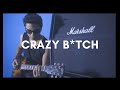 BUCKCHERRY-Crazy B*tch (Guitar Cover)