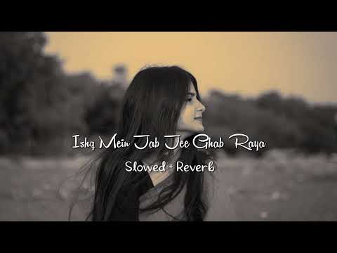 Saajan Saajan Ishq Mein Jab Jee Ghabraya ( Slowed Reverb ) Dil Ka Rishta _ Old 90s Hindi Song 💞#90s 