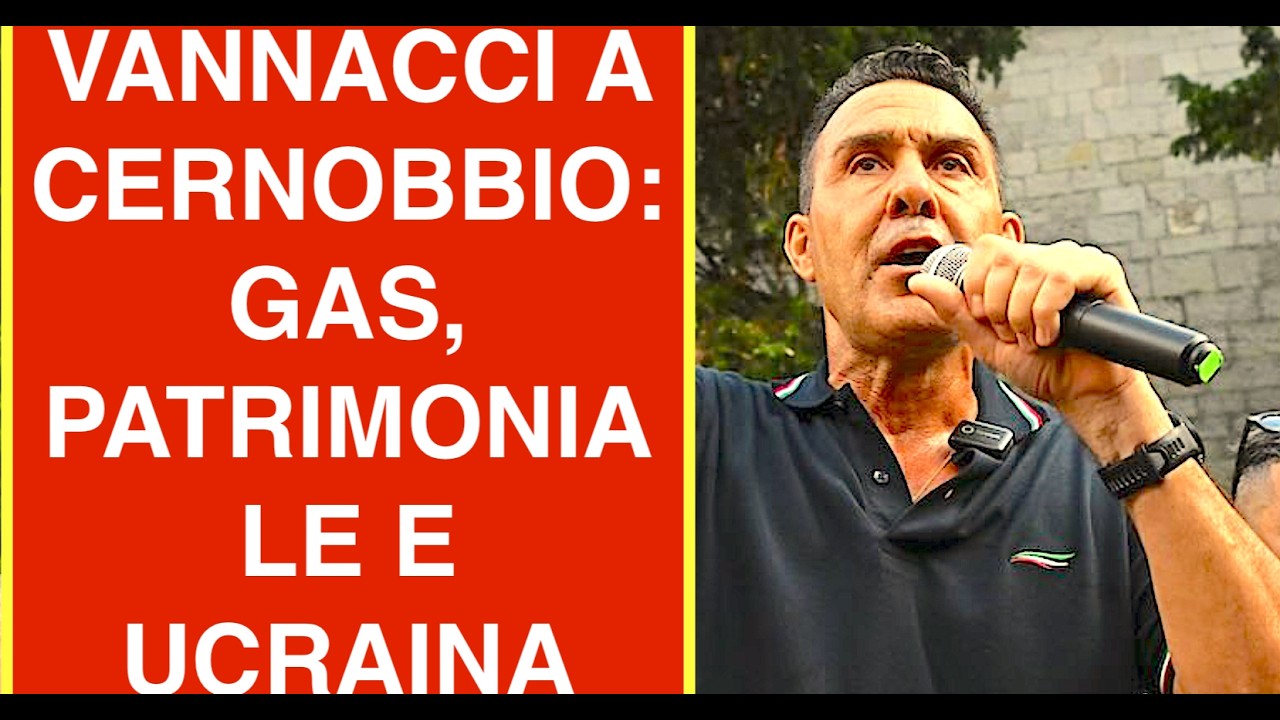 VANNACCI A CERNOBBIO: GAS, PATRIMONIALE E UCRAINA