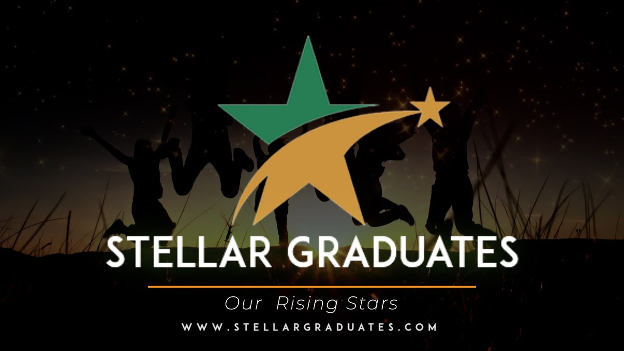 Stellar Graduates   Our Rising Stars