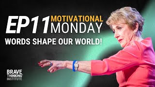 Words Shape Our World | Mary Morrissey #motivationalmondays