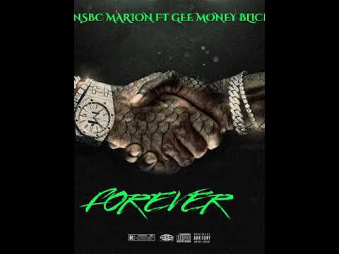 NSBC Marion - Forever ft Gee money Blick (official Audio)