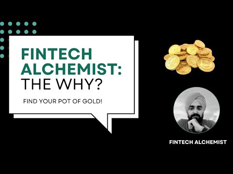#E0: FinTech Alchemist - The Why?