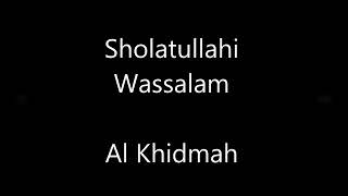 Download lagu Al khidmah sholatullahi wassalam mp3 Download lagu Al khidmah sholatullahi wassalam mp3