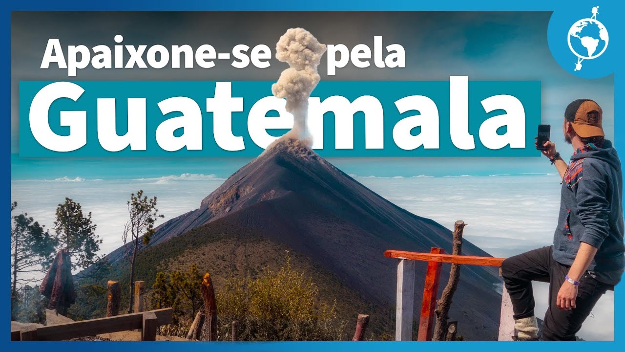 Como é viajar pela Guatemala? Mochilão pela América Central