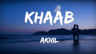 Download lagu KHAAB [Lyrics] - AKHIL mp3