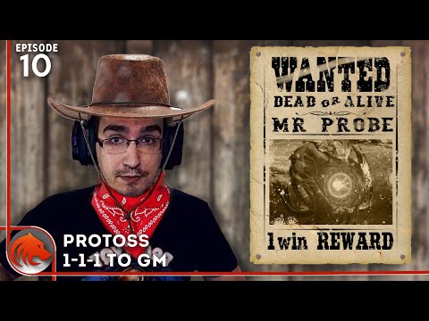 The Deadliest Probe SOLO Winning the Game! (Protoss 1-1-1 to GM) | #10