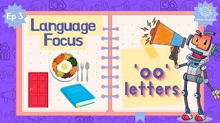 Ep3 - 'OO' Letters | Language Focus for Kindergarten | EYFS