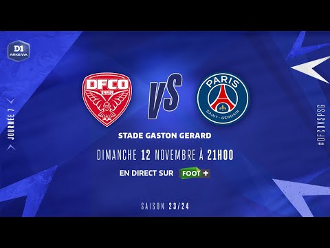 J7 | Dijon FCO – Paris-SG (2-5), le résumé | D1 Arkema I FFF 2023-2024
