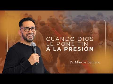 Pr. Marcos Benigno | CUANDO DIOS LE PONE FIN A LA PRESIÓN | Miécoles 9/9/2026