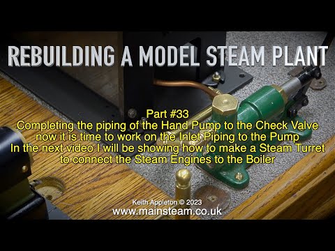 REBUILDING A MODEL STEAM PLANT - PART #33
