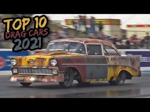 My TOP 10 Drag Cars of 2021!