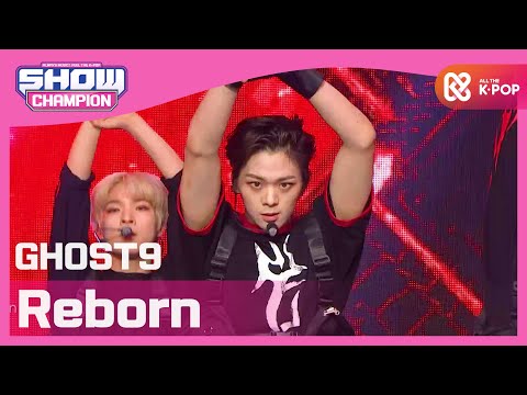 [Show Champion] [HOT DEBUT] 고스트나인(GHOST9) - Reborn l EP.374