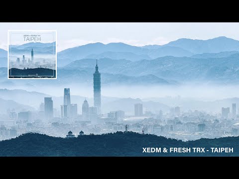 TAIPEH by XEDM & FR3SH TrX (Official Video) #taipei101
