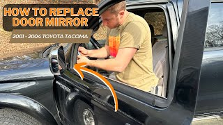How to replace Door mirror on 2001-2004 Toyota Tacoma