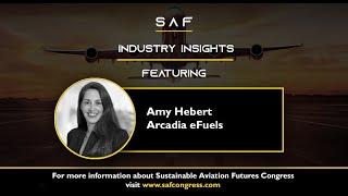 SAF Expert Insights with Amy Herbert, Arcadia eFuels
