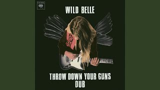 Throw Down Your Guns (Dub)