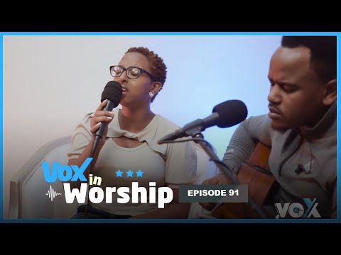 Vox In Worship EP91: Kanyana Roda - Paccy Ishimwe ||Biriho Byinshi ,Amasengesho , Majina yote mazuri