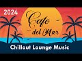 Chillout CAFE - Hotel del Mar 2024 chill out lounge music mix