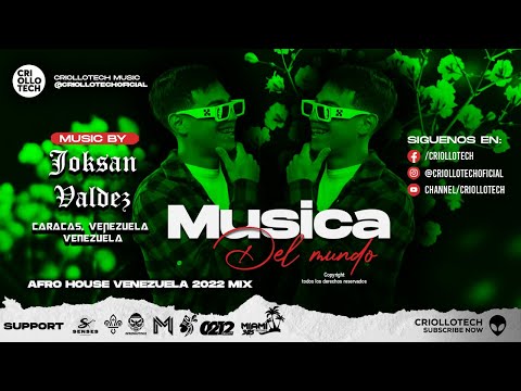 Afro House Venezuela Mix 2022 - Joksan Valdez - PODCAST: MÚSICA DEL MUNDO Ep 013 [ Afro House Music👽