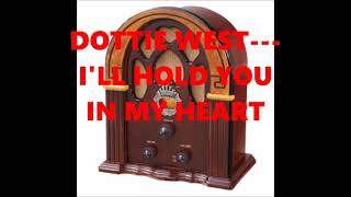 DOTTIE WEST   I&#39;LL HOLD YOU IN MY HEART