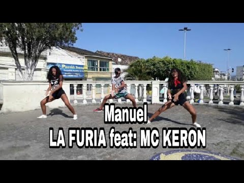 MANUEL - La Furia FEAT: Mc Keron || COREOGRAFIA OFICIAL