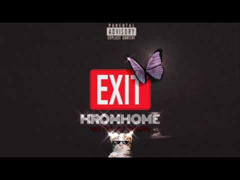 ทางออก(EXIT) - HROMHOME (VIGO  T'six SGOT Serrjard) 'Audio'