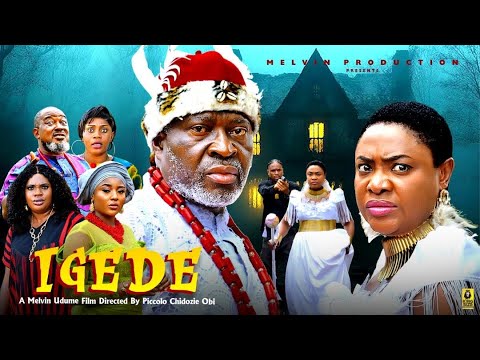 IGEDE - KANAYO.O.KANAYO, LIZZYGOLD ONUWAJE 2025 latest Nigerian movie