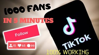 How To Get 1000 Followers on TikTok In 5 Minutes(100%Working)