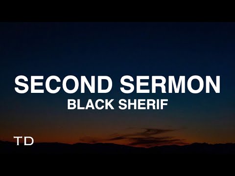 Black Sherif - Second Sermon (Lyrics)