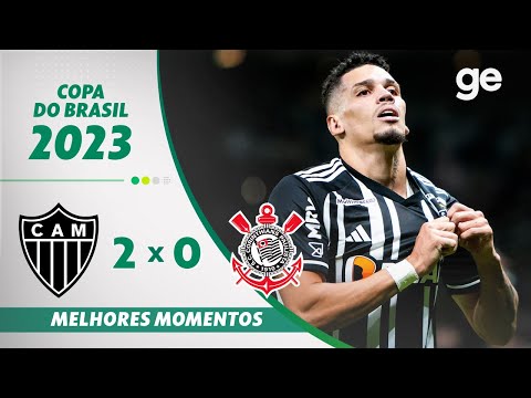 ATLÉTICO-MG 2 X 0 CORINTHIANS | MELHORES MOMENTOS | OITAVAS DE FINAL COPA DO BRASIL 2023 | ge.globo