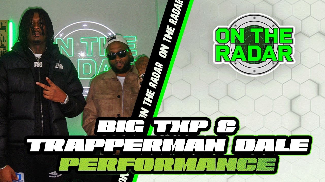 Big Txp & Trapperman Dale "Brick Outside B.E.T." | On The Radar Performance