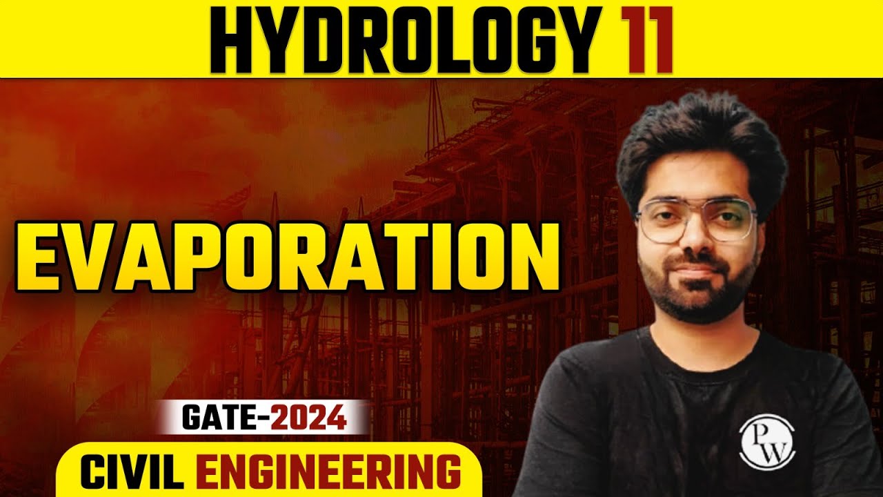 Hydrology 11 | Evaporation | Gate 2024 Series | CE