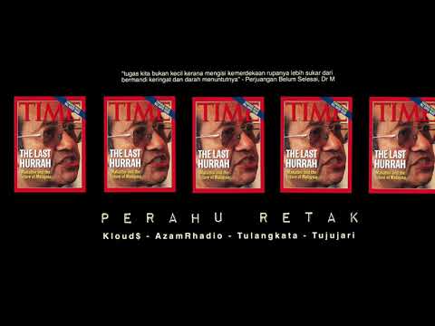 Perahu Retak - Kloud$, AzamRhadio, Tulangkata & Tuju (K-Clique)