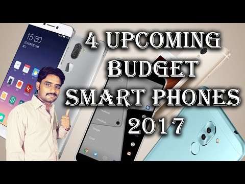 4 Upcoming and Exciting Budget Smart phones 2017 Video