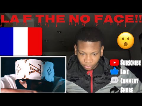 LA F - THE NO FACE French Rap Reaction (AMERICAN 🇺🇸 REACTION)