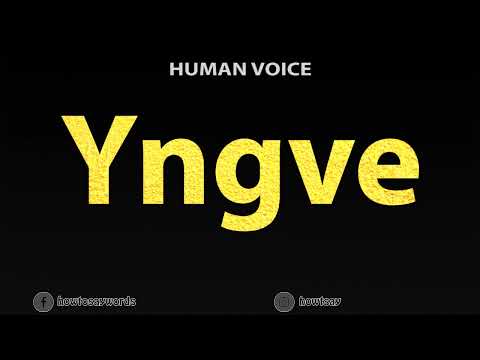 How To Pronounce Yngve
