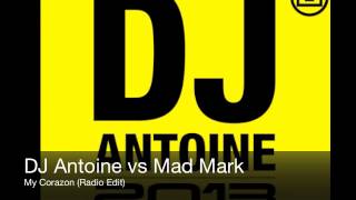 DJ Antoine vs Mad Mark - My Corazon (Radio Edit)